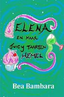 Elena en haar juicy taarten hemel - Bea Bambara - ebook - thumbnail