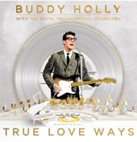 Buddy Holly & Royal Philharmonic Orchestra - True Love Ways (Zilver Splatter Vinyl) LP