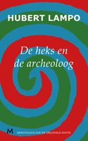 De heks en de archeoloog - Hubert Lampo - ebook