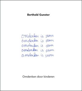 Omdenken is stom - Berthold Gunster - ebook