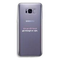 gij moogt er zijn: Samsung Galaxy S8 Transparant Hoesje