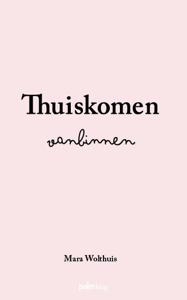 Thuiskomen vanbinnen (Paperback)