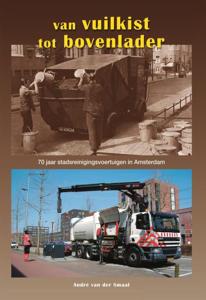 Van vuilkist tot bovenlader (Hardback)