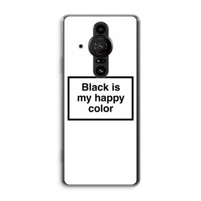 Black is my happy color: Sony Xperia Pro-I Transparant Hoesje