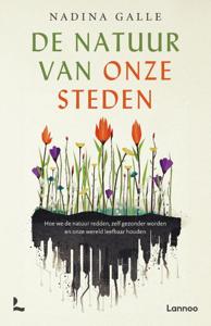 De natuur van onze steden (Paperback)