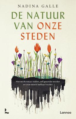 De natuur van onze steden (Paperback)