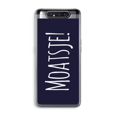 Moatsje!: Samsung Galaxy A80 Transparant Hoesje