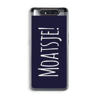 Moatsje!: Samsung Galaxy A80 Transparant Hoesje