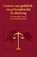 Canon van publiek- en privaatrecht in dialoog (Paperback)