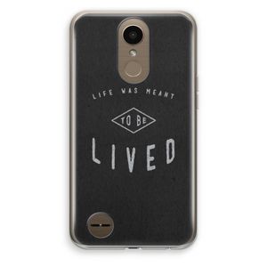 To be lived: LG K10 (2017) Transparant Hoesje