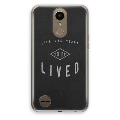 To be lived: LG K10 (2017) Transparant Hoesje