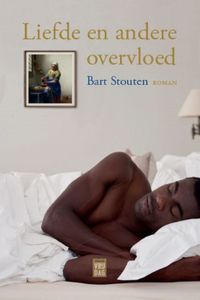 Liefde en andere overvloed - Bart Stouten - ebook