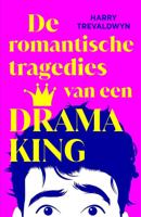 De romantische tragedies van een Drama King (Paperback)