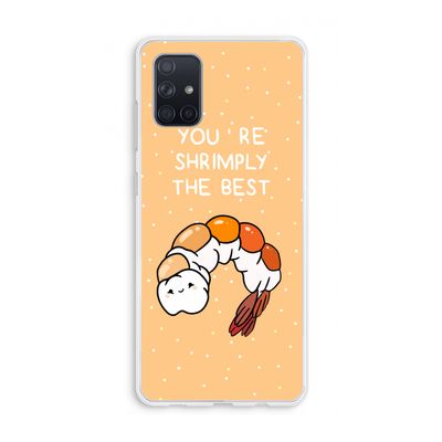 You're Shrimply The Best: Galaxy A71 Transparant Hoesje
