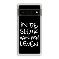 De Sleur: Google Pixel 6 Pro Transparant Hoesje