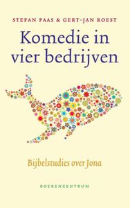 Komedie in vier bedrijven - Stefan Paas, Gert-Jan Roest - ebook