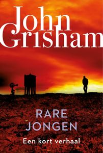 Rare jongen - John Grisham - ebook