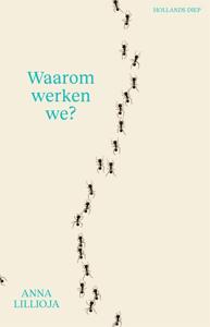 Waarom werken we? - Anna Lillioja - ebook