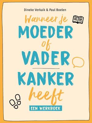 Wanneer je moeder of vader kanker heeft (Paperback)