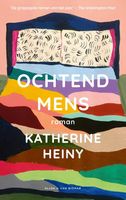 Ochtendmens - Katherine Heiny - ebook