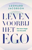Leven voorbij het ego - Leonard Jacobson - ebook