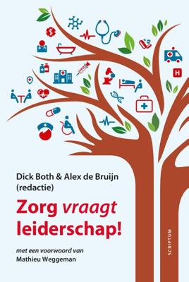 Zorg vraagt leiderschap (Hardback)