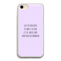 Ochtendhumeur: iPhone 7 Transparant Hoesje Ochtendhumeur: iPhone 7 Transparant Hoesje