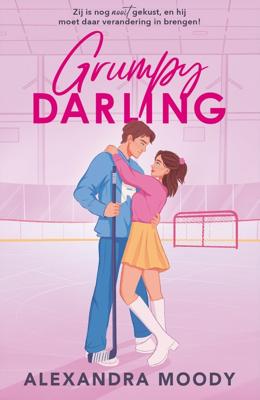 Grumpy Darling - Alexandra Moody - ebook
