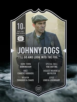 Johnny Dogs | Ultimate Card | Plexiglas Bord | Peaky Blinders | Peaky Blinders