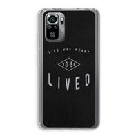 To be lived: Xiaomi Redmi Note 10S Transparant Hoesje