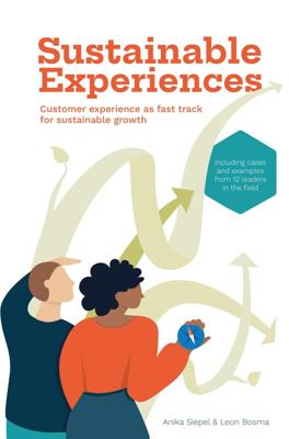 Sustainable Experiences - Anika Siepel, Leon Bosma - ebook