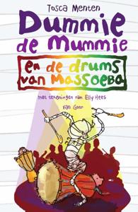 Dummie de mummie en de drums van Massoeba (Hardback)