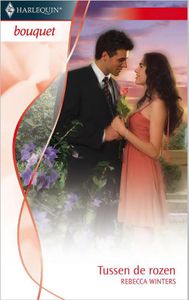 Tussen de rozen - Rebecca Winters - ebook