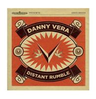 Danny Vera - Distant Rumble LP