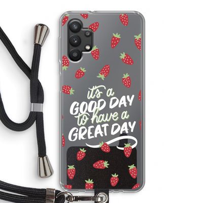 Don't forget to have a great day: Samsung Galaxy A32 5G Transparant Hoesje met koord