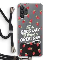 Don't forget to have a great day: Samsung Galaxy A32 5G Transparant Hoesje met koord