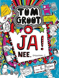 Tom Groot 8 - Ja! Nee. (Misschien) - Liz Pichon - ebook