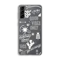 Good vibes: Samsung Galaxy S21 Plus Transparant Hoesje