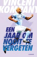 Een jaar om nooit te vergeten - Vincent Kompany - ebook