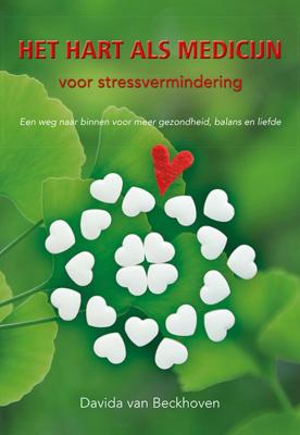 Het hart als medicijn voor stressvermindering (Paperback)