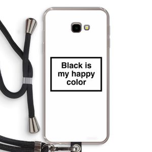 Black is my happy color: Samsung Galaxy J4 Plus Transparant Hoesje met koord