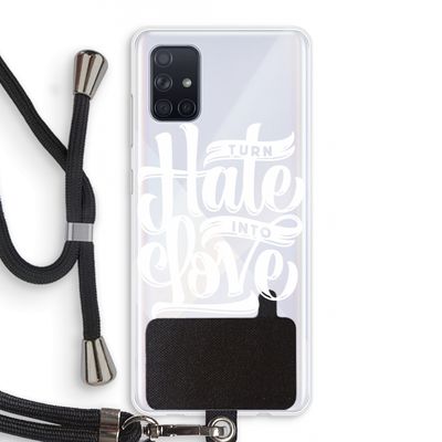 Turn hate into love: Samsung Galaxy A71 Transparant Hoesje met koord