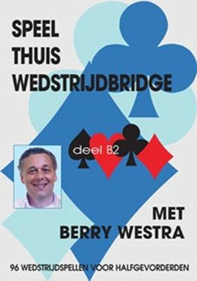 Speel thuis wedstrijdbridge B2 (Paperback)
