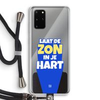 Laat de zon in je hart: Samsung Galaxy S20 Plus Transparant Hoesje met koord