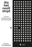 Als het nooit stopt - Chris Bervoets - ebook