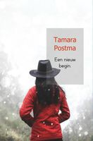 Een nieuw begin. - Tamara Postma - ebook