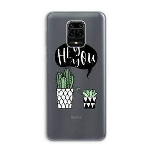 Hey you cactus: Xiaomi Redmi Note 9 Pro Transparant Hoesje