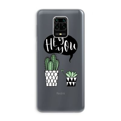 Hey you cactus: Xiaomi Redmi Note 9 Pro Transparant Hoesje