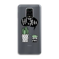 Hey you cactus: Xiaomi Redmi Note 9 Pro Transparant Hoesje