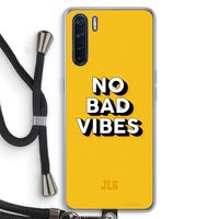 No Bad Vibes: Oppo A91 Transparant Hoesje met koord